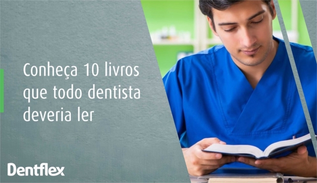 Conheça 10 livros que todo dentista deveria ler