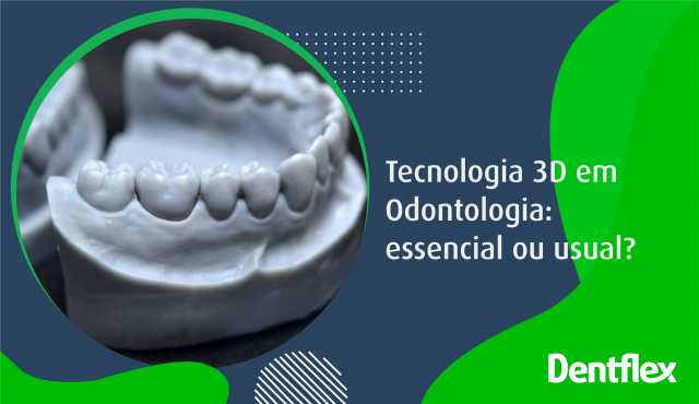 Tecnologia 3D em ortodontia: essencial ou usual?